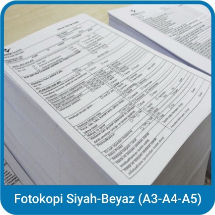Fotokopi Siyah Beyaz (A3-A4-A5)